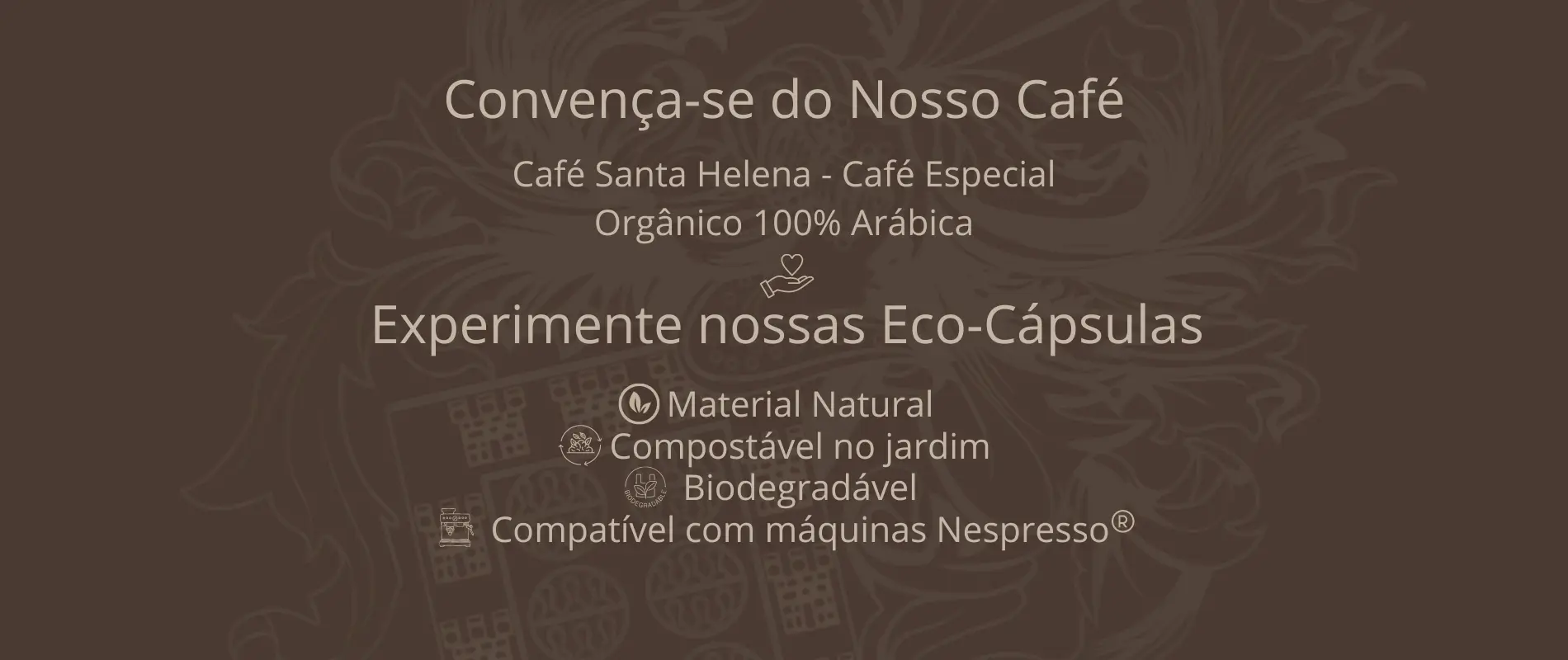 convença-se do nosso café